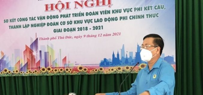 Sơ kết công tác vận động phát triển đoàn viên và thành lập Nghiệp đoàn cơ sở khu vực lao động phi chính thức giai đoạn 2018 – 2021